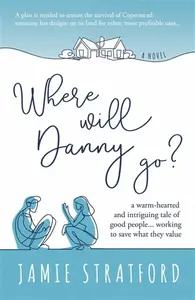 Where will Danny go? - Jamie Stratford