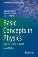 Basic Concepts in Physics - Anca Tureanu, Masud Chaichian, Hugo Perez Rojas