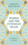 Women are the Future of Islam - Sherin Khankan