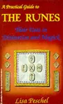 Practical Guide to the Runes - Lisa Peschel