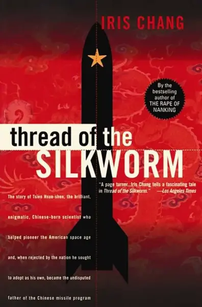Thread Of The Silkworm - Iris Chang