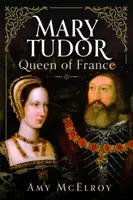 Mary Tudor - Amy McElroy
