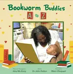 Bookworm Buddies A to Z - John Hutton, Marci Chorpash