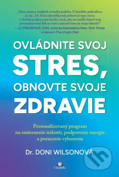 Ovládnite svoj stres, obnovte svoje zdravie - Doni Wilson - kniha z kategorie Psychologie