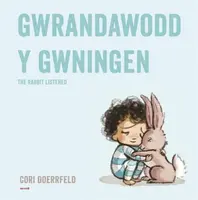 Gwrandawodd y Gwningen / The Rabbit Listened - Cori Doerrfeld