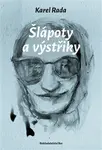 Šlápoty a výstřiky - Karel Rada