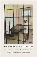 When Only God Can See - Asim Qureshi, Walaa Quisay