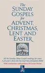The Sunday Gospels for Advent, Christmas, Lent and Easter - Revd Dr Adrian Graffy