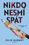 Nikdo nesmí spát  - Ellie Marney
