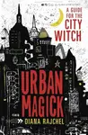 Urban Magick - Diana Rajchel