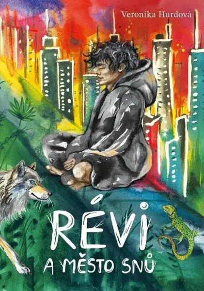 Révi a Město snů - Veronika Hurdová