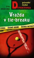 Vražda v tie-breaku (poškozená) - Eva Mašková