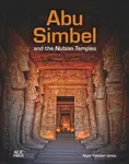Abu Simbel and the Nubian Temples - Nigel Fletcher-Jones