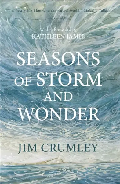 Seasons of Storm and Wonder - Jim Crumley