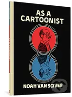 As a Cartoonist - Noah Van Sciver - kniha z kategorie Komiksy