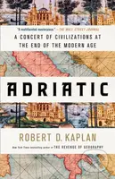 Adriatic (A Concert of Civilizations at the End of the Modern Age) - kniha z kategorie Humanitní a společenské vědy