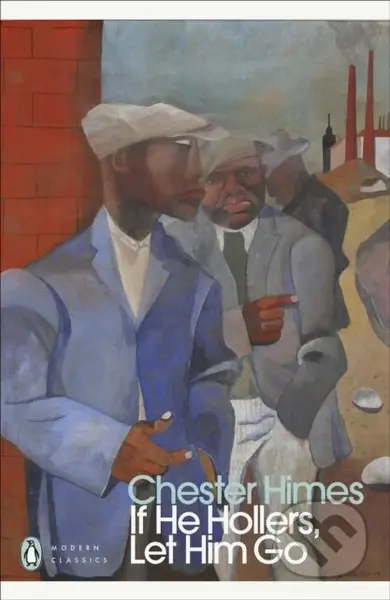 If He Hollers, Let Him Go - Chester Himes - kniha z kategorie Detektivky, thrillery a horory