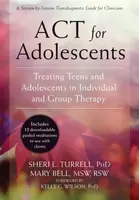 ACT for Adolescents - Mary Bell, Sheri L. Turrell