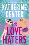 The Love Haters - Katherine Center