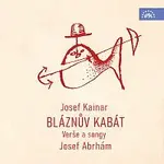 Josef Abrhám, Instrumentální skupina Milana Jíry, Orchestr Gustava Broma – Bláznův kabát. Verše a songy