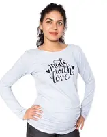 bemaamaa Těhotenské triko dlouhý rukáv Made with Love - šedé - XL
