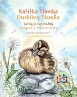 Kačička Slamka (Duckling Slamka) (Každý je výnimočný (Everyone is Extraordinary)) - kniha z kategorie Pohádky