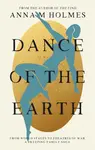 Dance of the Earth - Anna M Holmes