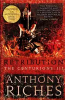 Retribution: The Centurions III - Anthony Riches
