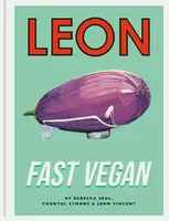 Leon Fast Vegan - Rebecca Seal, John Vincent, Chantal Symons