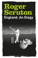 England: An Elegy - Sir Roger Scruton