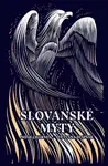 Slovanské mýty - Noah Charney, Svetlana Slapšak