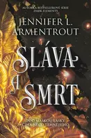 Sláva a smrt - Jennifer L. Armentrout - e-kniha
