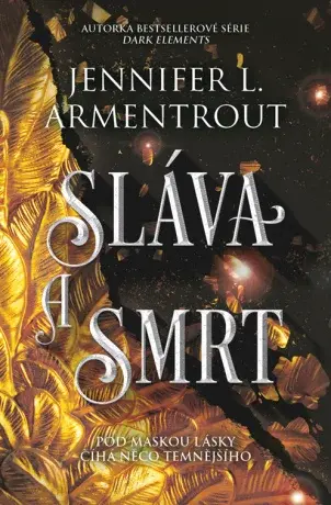 Sláva a smrt - Jennifer L. Armentrout - e-kniha