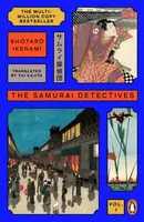 The Samurai Detectives: Volume 1 - Shotaro Ikenami