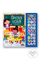 Hravé učení Škola volá! 30 zvuků - kniha z kategorie Naučné knihy