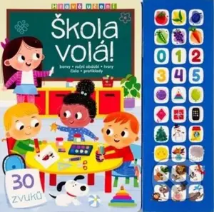 Hravé učení Škola volá! (30 zvuků) - kniha z kategorie Naučné knihy