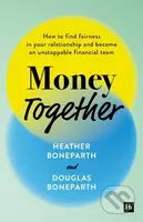 Money Together (How to find fairness in your relationship and become an unstoppable financial team) - kniha z kategorie Vztahy a rodina