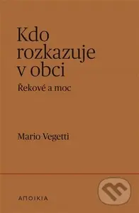Kdo rozkazuje v obci - Mario Vegetti