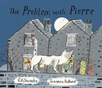 The Problem with Pierre - Suzanna Hubbard, C K Smouha
