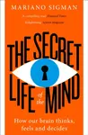 The Secret Life of the Mind - Sigman Mariano