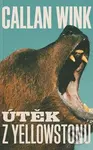 Útěk z Yellowstonu - Callan Wink