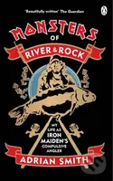 Monsters of River and Rock (My Life as Iron Maiden’s Compulsive Angler) - kniha z kategorie Zdraví a životní styl