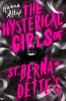 The Hysterical Girls of St. Bernadette's - Hanna Alkaf - kniha z kategorie Pro děti