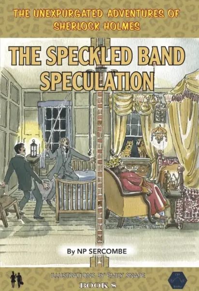 The Speckled Band Speculation - NP Sercombe