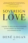 Sovereign Love - Dene Logan