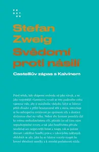 Svědomí proti násilí - Castelliův zápas s Kalvínem - Stefan Zweig