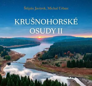 Krušnohorské osudy II. - Michal Urban, Štěpán Javůrek