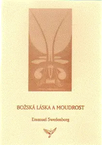 Božská Láska a Moudrost - Emanuel Swedenborg
