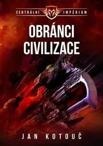Obránci civilizace - Jan Kotouč