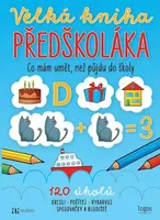 Velká kniha předškoláka - Kamila Flonerová
